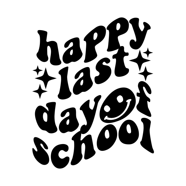 happy last day of school by Giftyshoop