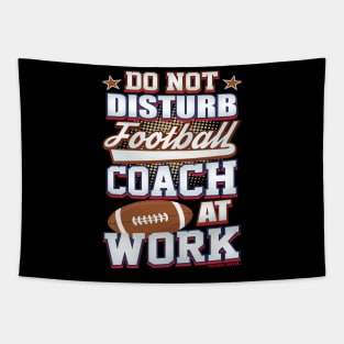 Do Not Disturb Football Coach At Work Tapestry