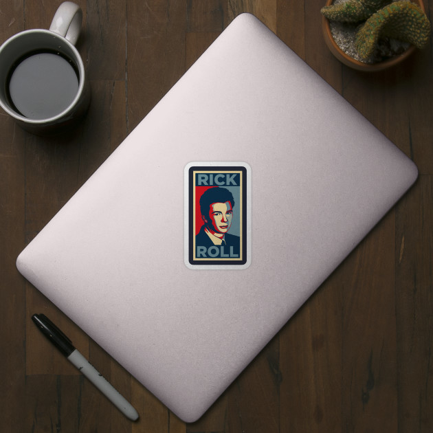 RICK ROLL Hope - Rickroll - Sticker