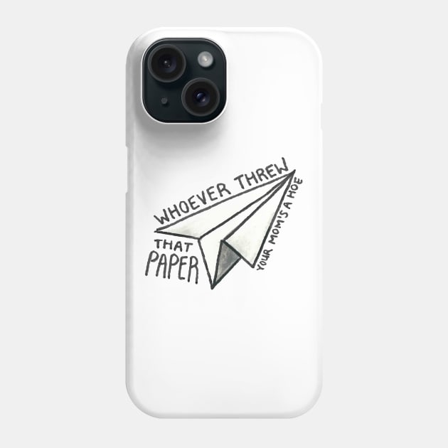Whoever Threw That Paper Phone Case by cpickgraphics