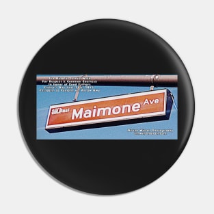 Maimone Avenue, San Dimas, CA by Mistah Wilson Pin