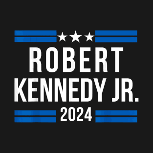 Robert Kennedy Jr. for President 2024, RFK JR 2024 T-Shirt