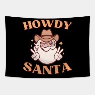 Howdy Christmas//Howdy Santa Tapestry