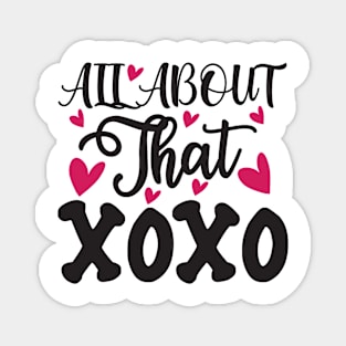 All About The XOXO Tees Valentines Day Magnet