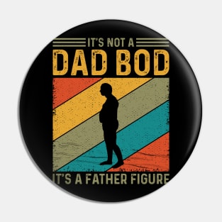 It’s not a dad bod, it’s a father figure Pin