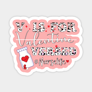 V Is For Versed leopard pattern Funny PACU CRNA Nurse Cute Valentines Day Magnet