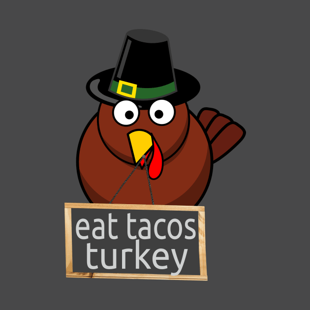 shirt Turkey Eat Tacos Mexican Thanksgiving Gift by rami99