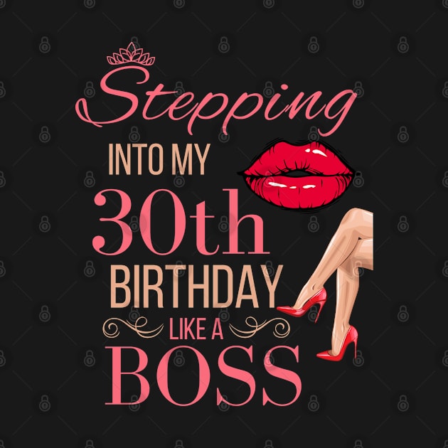 Crown Stepping Into My 30th Birthday Like A Boss - Red Lips High Heels Queen Boss Birthday by WassilArt