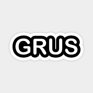 GRUS Magnet