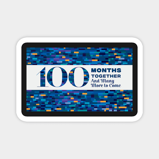 Hundred months together Magnet by IngaDesign