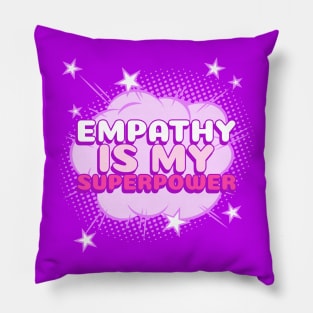 Empathy is my superpower Empath Highly sensitive person Pillow