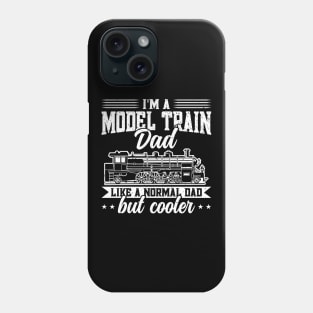 Model Train Dad Father - Model Railroad Train Phone Case