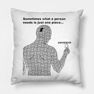 The missing piece: Cornstarch Pillow