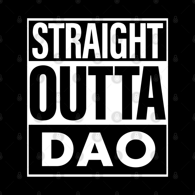 Dao Name Straight Outta Dao by ThanhNga