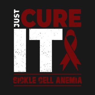 Sickle Cell Anemia Awareness Just Cure It - I'm Strong Enough To Live It T-Shirt