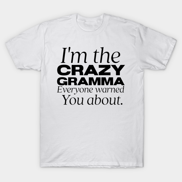 Discover gramma - Gramma - T-Shirt