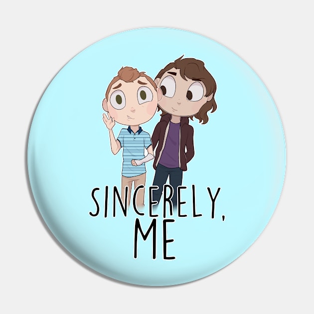 Sincerely, Me Pin by KawaiiCallie