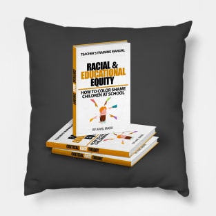 Racial and Educational Equity | Teacher's Training Manual Pillow