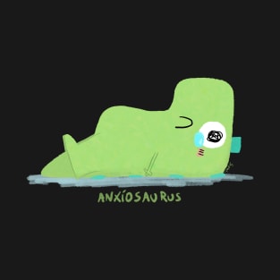 Anxiosaurus T-Shirt