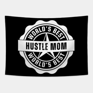 World's Best Hustle Mom Tapestry