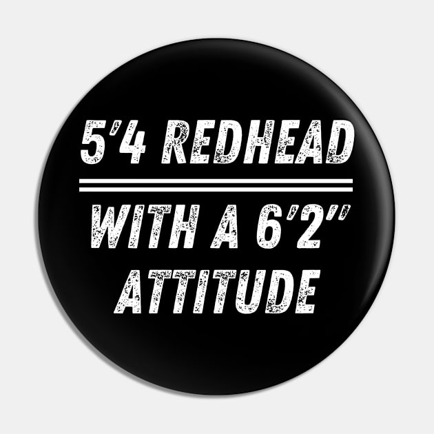 5'4" Redhead with Attitude Pin by FunnyStylesShop