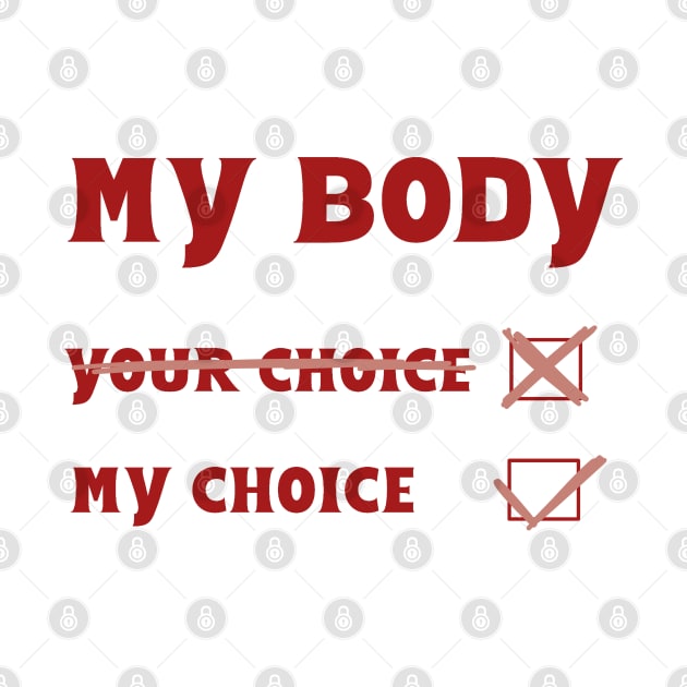 My body My choice by Becky-Marie