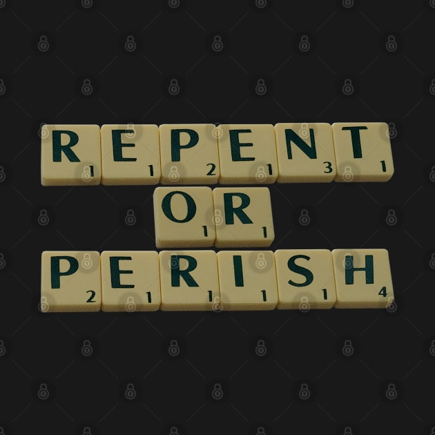 Repent or Perish by DiegoCarvalho