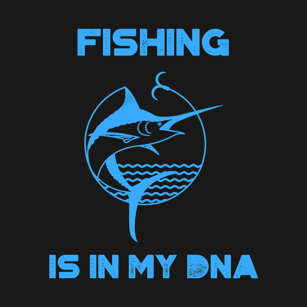 Fishing is in my DNA by WizardingWorld