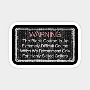 Bethpage Black Warning Sign Golf Course Magnet