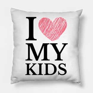 I Love My Kids Mom Pillow