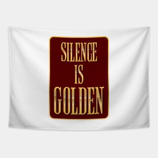 Silence Is Golden Tapestry