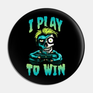 I Play To Win Pin