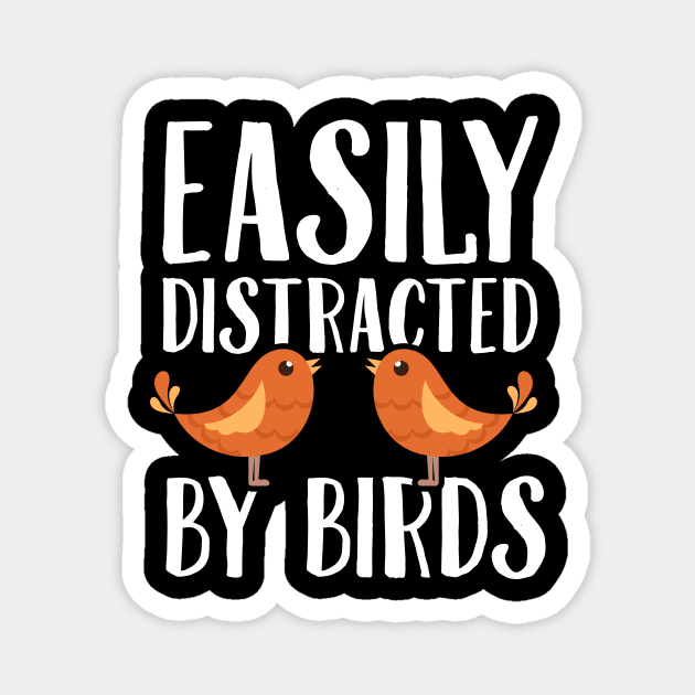 Easily distracted by birds Magnet by captainmood