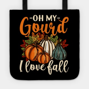 Oh My Gourd - Happy Fall Y'all - Funny Pumpkin Gift Tote