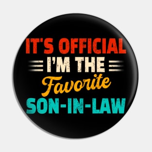 Its Official I'M The Favorite Son-In-Law Fathers Day Pin