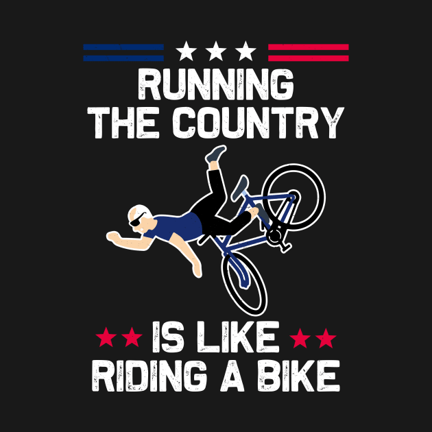 Running The Country Is Like Riding A Bike by Aratack Kinder