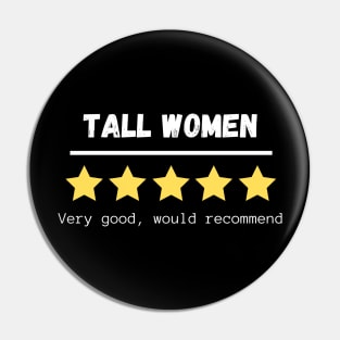 Tall Women five stars would recommend Pin