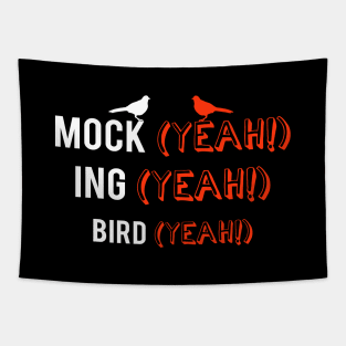 'Mocking Bird Yeah!' Awesome Bird Lover Gift Tapestry