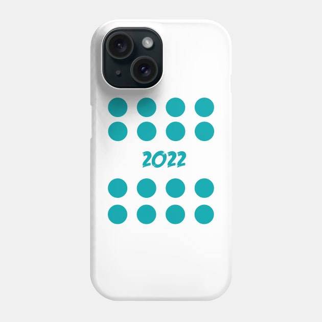 2022 Phone Case by sarahnash