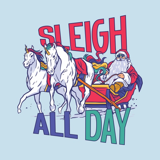 Santa & Unicorns Sleigh All Day by SLAG_Creative