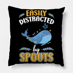 Easily Distracted By Spouts - Whale Watching Pillow