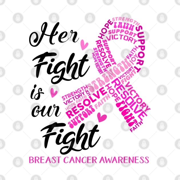 Breast Cancer Awareness Her Fight is our Fight by ThePassion99