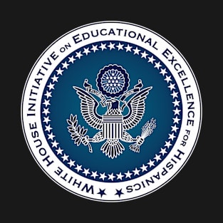 White House Initiative on Educational Excellence for Hispanics T-Shirt