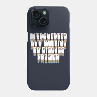 Introverted But Willing To Discuss Frasier Phone Case