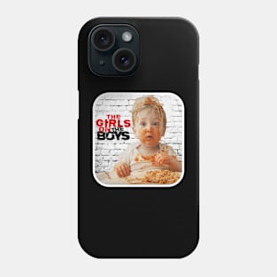 The Girls on The Boys, baby Phone Case