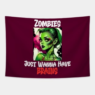 Zombies Just Wanna Have Brains Tapestry