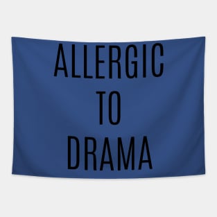 Allergic To Drama Tapestry