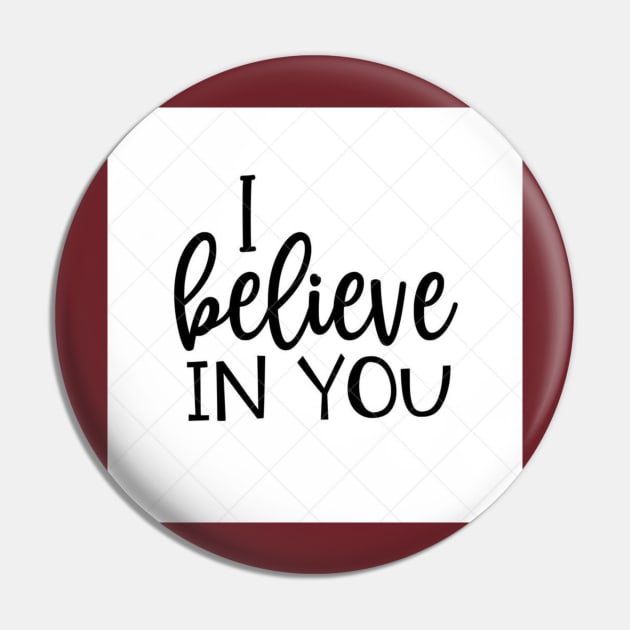 I BELIEVE IN YOU Pin by ridaouragh