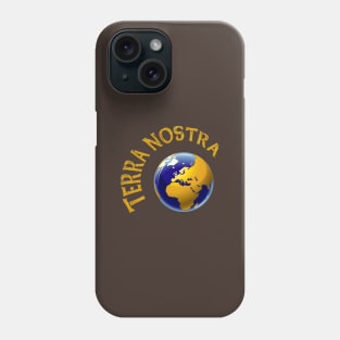 Terra Nostra Phone Case