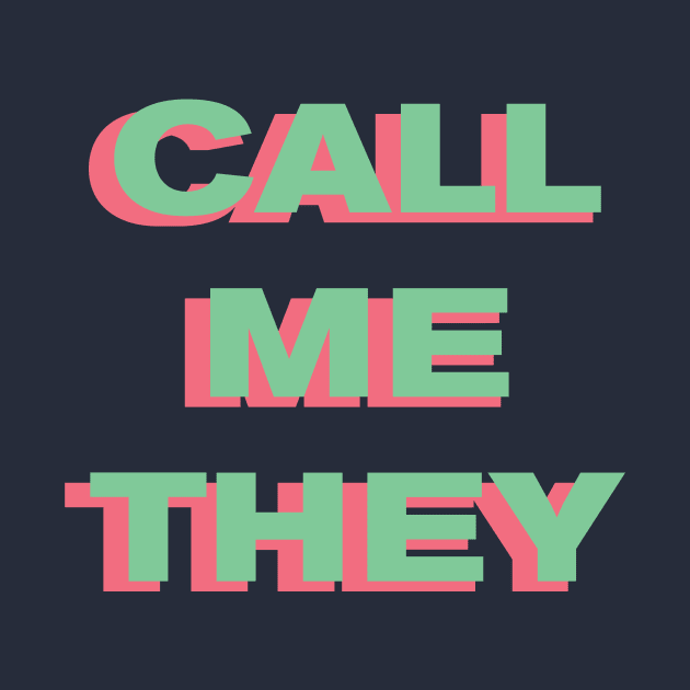 Call Me They (Light Green on Pink) by Call Me They